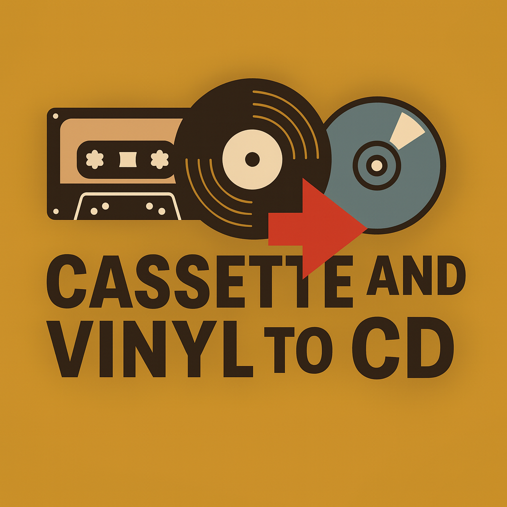 Cassette tape and Vinyl Record to CD